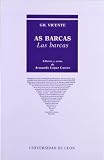 Vicente, Gil: As Barcas: Las Barcas Vicente, Gil: As Barcas: Las Barcas