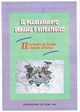 Lopez Trigal, Lorenzo: El Planeamiento Urbano Y Estrategico