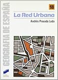 Precedo Ledo, Andres J.: La Red Urbana Precedo Ledo, Andres J.: La Red Urbana