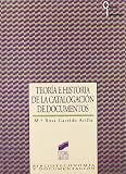 Garrido Arilla, Maria Rosa: Teoria E Historia De La Catalogacion De Documentos Garrido Arilla, Maria Rosa: Teoria E Historia De La Catalogacion De Documentos