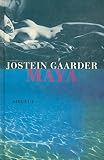 Gaarder, Jostein: Maya Gaarder, Jostein: Maya