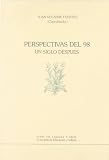 Velarde Fuertes, Juan: Perspectivas Del 98: Un Siglo Despues Velarde Fuertes, Juan: Perspectivas Del 98: Un Siglo Despues
