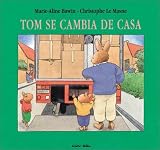 Le Masne, Christophe: Tom Se Cambia De Casa/ Tom's New House