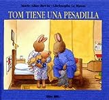 Le Masne, Christophe: Tom Tiene Una Pesadilla / Tom Has Nightmares