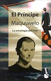 Maquiavelo, Nicolas: El Principe / The Prince: LA Estrategia Del Lider