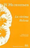 Hildesheimer, Wolfgang: La V&iacute;ctima Helena