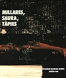 Institut Valencia d'Art Modern: Millares, Saura, Tapies: Hiszpanskie Malartswo [i.E. Malarstwo] Informel, Kolekcja IVAM  Muzeum Sztuki W odzi, 2 Pazdziernik-2 Grudzien, 1990