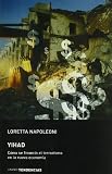 Napoleoni, Loretta: Yihad / Jihad Napoleoni, Loretta: Yihad / Jihad