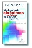 Corripio, Fernando: Larousse Diccionario De Sinonimos Y Antonimos: De LA Lengua Espanola Corripio, Fernando: Larousse Diccionario De Sinonimos Y Antonimos: De LA Lengua Espanola