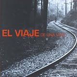 Pitol, Sergio: El Viaje De Una Vida: Sergio Pitol, Premio Cervantes 2005 Exposicion Y Catalogo Pitol, Sergio: El Viaje De Una Vida: Sergio Pitol, Premio Cervantes 2005 Exposicion Y Catalogo