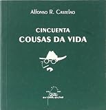 Castelao: Cincuenta Cousas Da Vida
