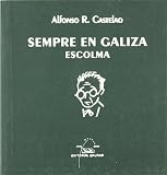 Castelao: Sempre en Galiza: Escolma
