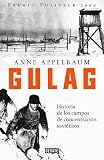 Applebaum, Anne: Gulag / Gulag: Historia de los Campos de Concentracion Sovieticos / History of the Soviet Concentration Camps Applebaum, Anne: Gulag / Gulag: Historia de los Campos de Concentracion Sovieticos / History of the Soviet Concentration Camps