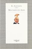 De Assis, MacHado: El Alienista