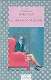 Vian, Boris: El Arrancacorazones