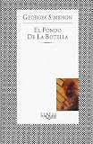 Simenon, Georges: El Fondo De La Botella/the Bottom of the Bottle Simenon, Georges: El Fondo De La Botella/the Bottom of the Bottle