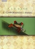 Slater, P. J. B.: El Comportamiento Animal