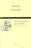 Gerona, Josep: Quan Deixare De Creure