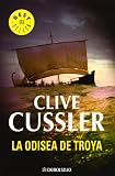 Cussler, Clive: La Odisea De Troya/ the Odyssey of Troya