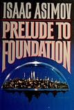 Asimov, Isaac: Preludio A La Fundacion Asimov, Isaac: Preludio A La Fundacion