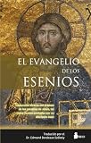 Szekely, Edmond: El Evangelio De Los Esenios /the Golpel of the Asenios Szekely, Edmond: El Evangelio De Los Esenios /the Golpel of the Asenios