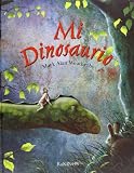 Weatherby, Mark Alan: Mi Dinosaurio/My Dinosaur