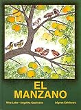Lobe, Mira: El Manzano/the Apple Tree Lobe, Mira: El Manzano/the Apple Tree