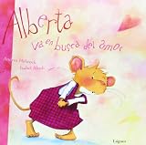 Martinez, Eduardo: Alberta Va En Busca Del Amor/alberta Goes In Search For Love Martinez, Eduardo: Alberta Va En Busca Del Amor/alberta Goes In Search For Love