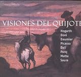 Andres, Ramon: Visiones Del Quijote: Hogarth, Dore, Daumier, Picasso, Dali, Ponc, Matta, Saura Andres, Ramon: Visiones Del Quijote: Hogarth, Dore, Daumier, Picasso, Dali, Ponc, Matta, Saura