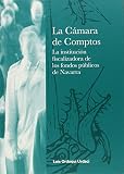 Ordoqui Urdaci, Luis: La Camara De Comptos: La Institucion Fiscalizadora De Los Fondos Publicos De Navarra Ordoqui Urdaci, Luis: La Camara De Comptos: La Institucion Fiscalizadora De Los Fondos Publicos De Navarra
