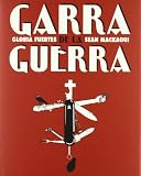 Fuertes, Gloria: Garra De La Guerra