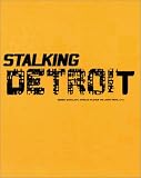 Young, Jason: Stalking Detroit Young, Jason: Stalking Detroit