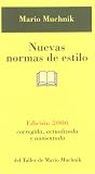 Muchnik, Mario: Nuevas Normas de Estilo Muchnik, Mario: Nuevas Normas de Estilo