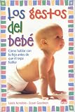 Acredolo, L.: Los Gestos del Bebe