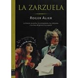 Alier Aixala, Roger: La Zarzuela Alier Aixala, Roger: La Zarzuela