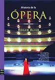 Alier Aixala, Roger: Historia De La Opera Alier Aixala, Roger: Historia De La Opera