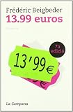 Beigbeder, Fr&eacute;d&eacute;ric: 13'99 Euros