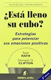Clifton, Donald O.: Esta Lleno Su Cubo?/ How Full Is Your Bucket?: Estrategias para Potenciar sus Emociones Positivas / Positive Strategies for Work and Life Clifton, Donald O.: Esta Lleno Su Cubo?/ How Full Is Your Bucket?: Estrategias para Potenciar sus Emociones Positivas / Positive Strategies for Work and Life