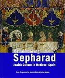 Bango, Isidro G.: Remembering Sepharad: Jewish Culture in Medieval Spain Bango, Isidro G.: Remembering Sepharad: Jewish Culture in Medieval Spain