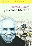 Gamerro, Carlos: Harold Bloom Y El Canon Literario Gamerro, Carlos: Harold Bloom Y El Canon Literario