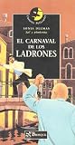 Delmas, Sonia: El Carnaval De Los Ladrones/carnival of Thieves