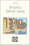 Young, Simon: Britonia: Caminos Nuevos