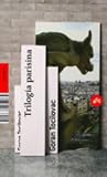 Tocilovac, Goran: Trilogia Parisina/ Paris Trilogy