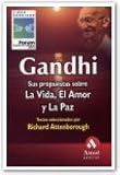 Gandhi, Mahatma: Gandhi, Sus Propuestas Sobre la Vida, el Amor y la Paz Gandhi, Mahatma: Gandhi, Sus Propuestas Sobre la Vida, el Amor y la Paz