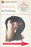 Rojas, Fernando De: LA Celestina Rojas, Fernando De: LA Celestina