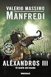 Manfredi, Valerio M.: Alexandros III: El confin del mundo / The Confines of the World