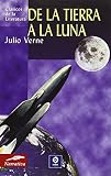 Verne, Julio: De la Tierra a la Luna Verne, Julio: De la Tierra a la Luna
