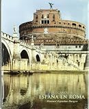Espadas Burgos, Manuel: Buscando a Espana En Roma