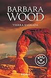 Wood, Barbara: Tierra Sagrada / Sacred Ground Wood, Barbara: Tierra Sagrada / Sacred Ground