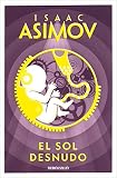 Asimov, Isaac: El Sol Desnudo/ The Naked Sun